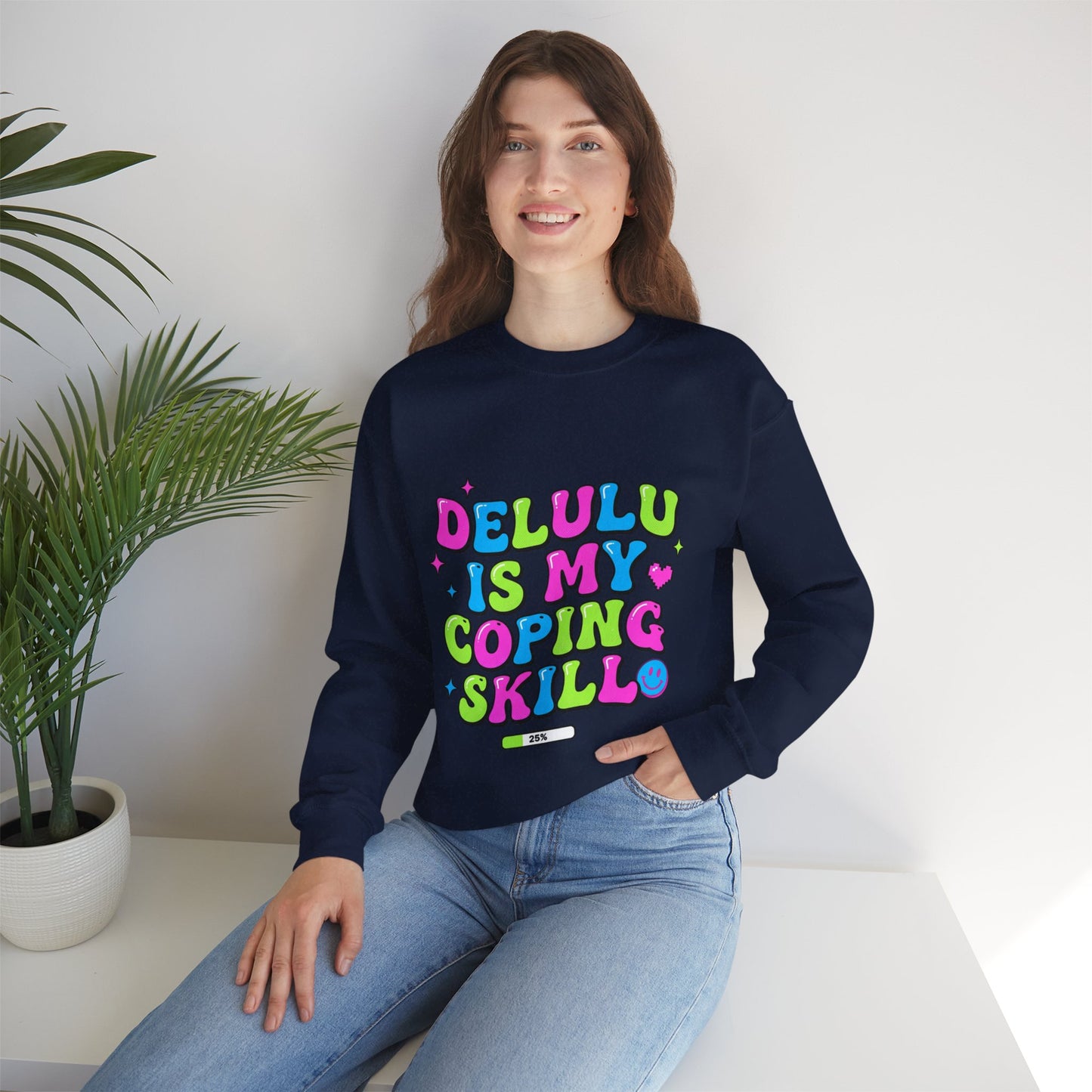 Delulu Is My Coping Skill Sweatshirt | Viral Slang, Bubble Type