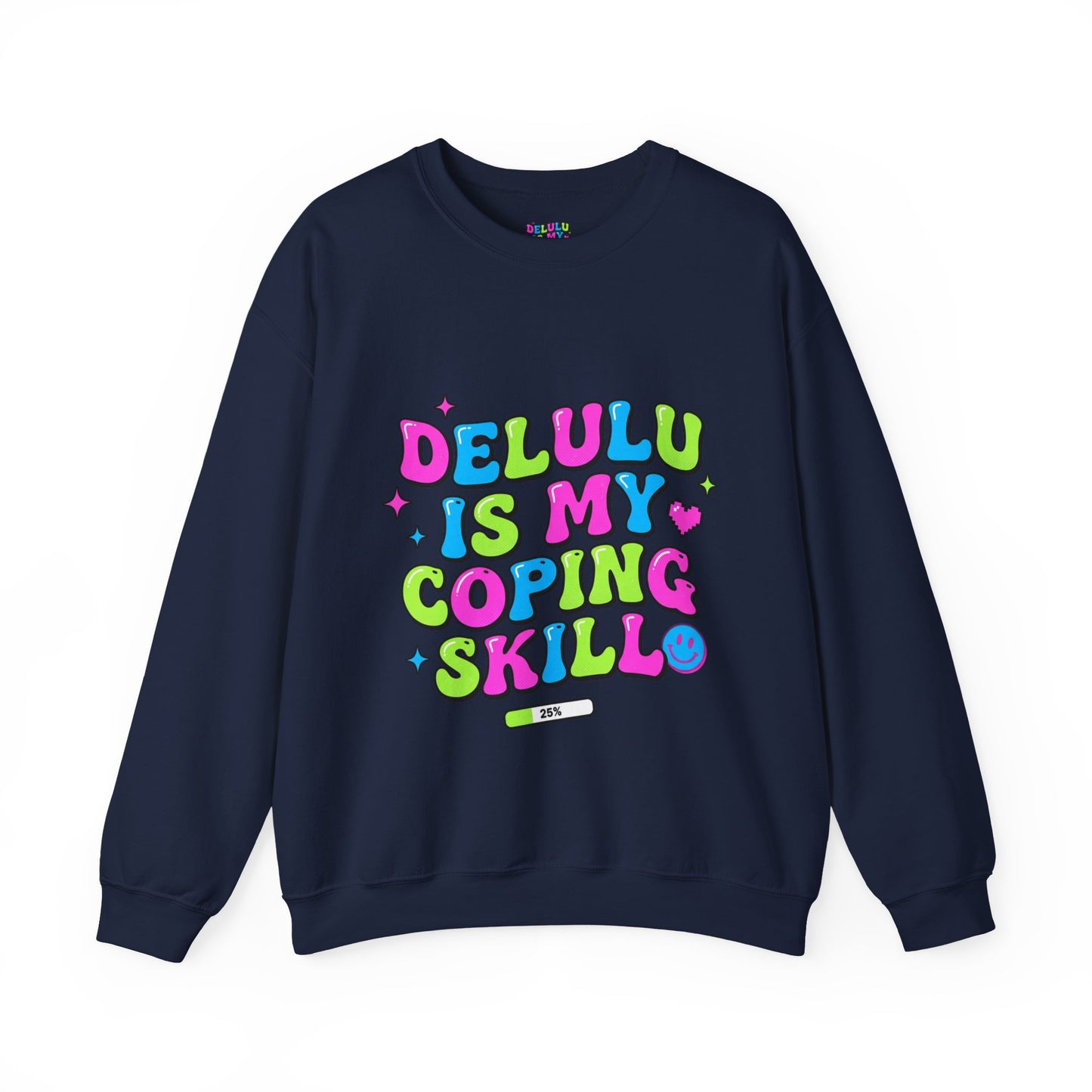 Delulu Is My Coping Skill Sweatshirt | Viral Slang, Bubble Type