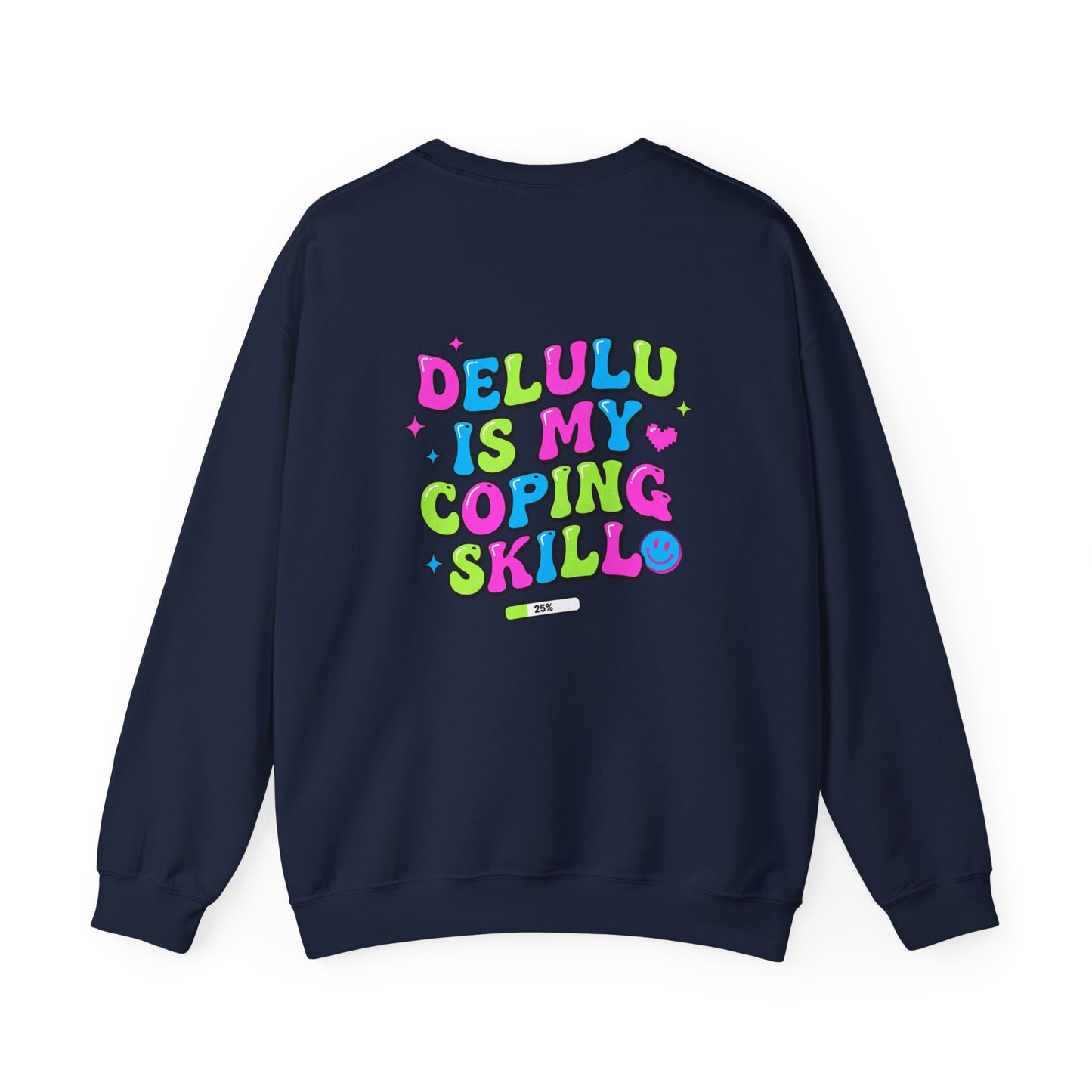 Delulu Is My Coping Skill Sweatshirt | Viral Slang, Bubble Type