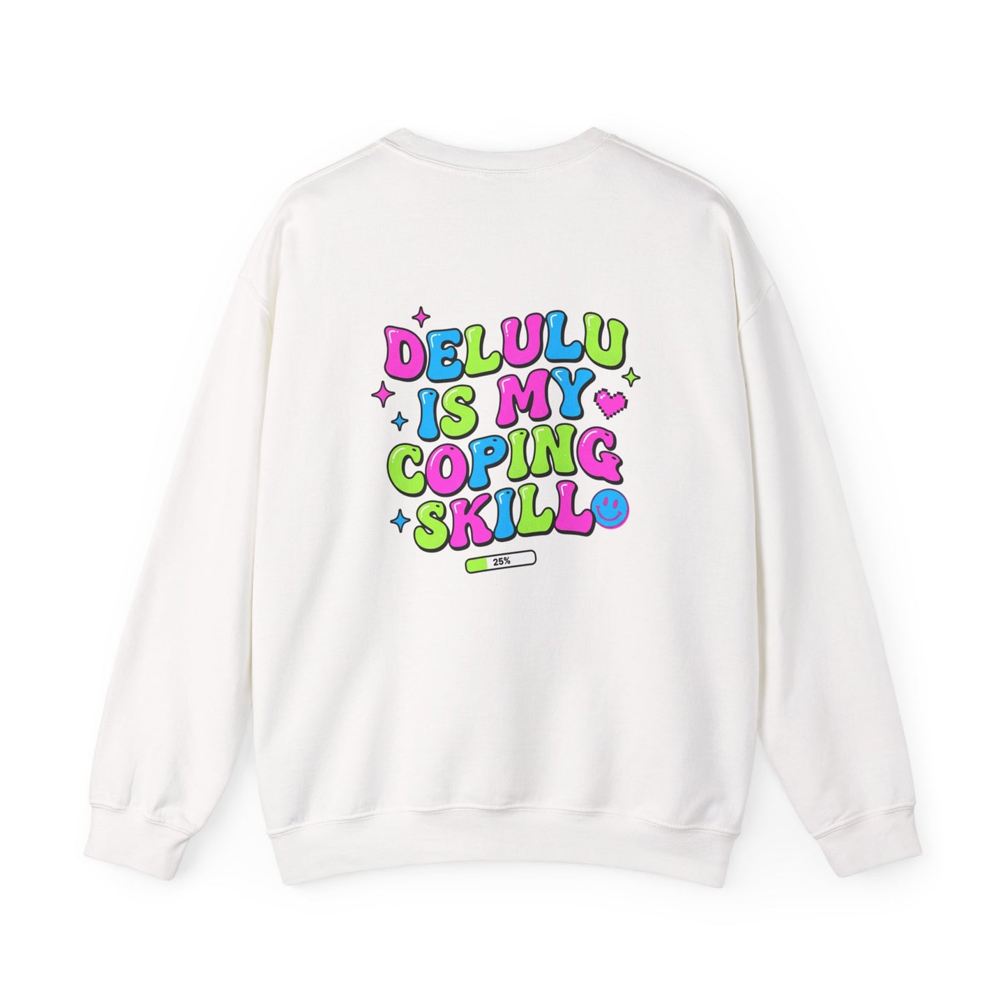 Delulu Is My Coping Skill Sweatshirt | Viral Slang, Bubble Type