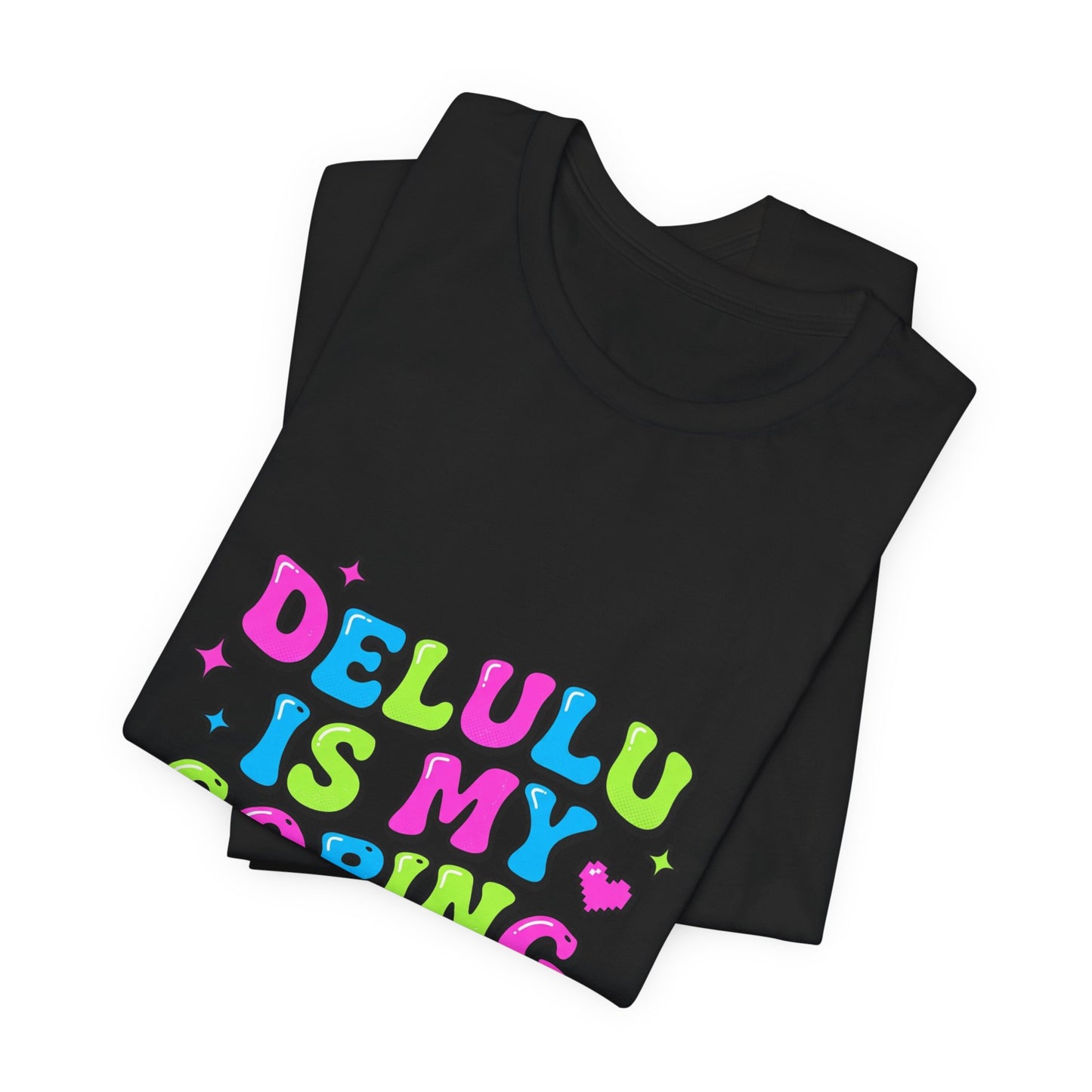 Delulu Is My Coping Skill T-Shirt | viral slang, meme shirt