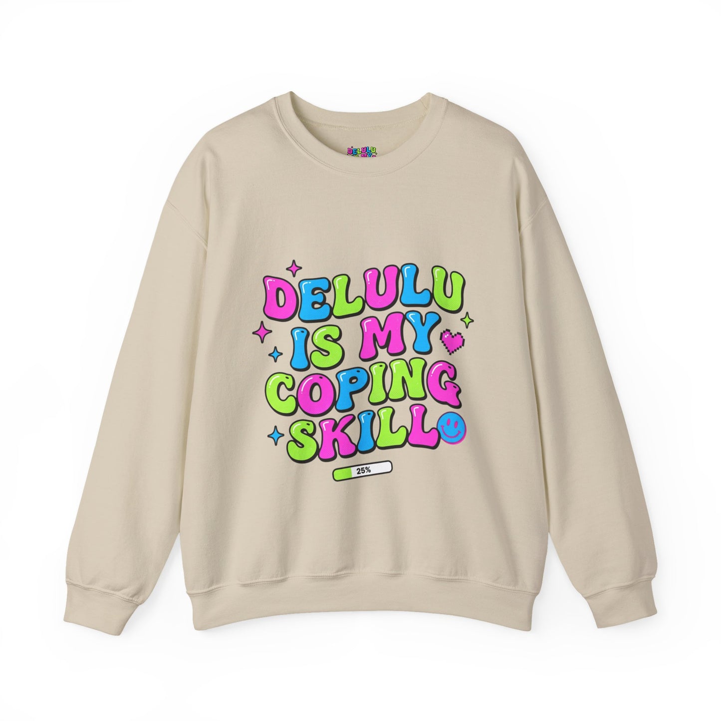 Delulu Is My Coping Skill Sweatshirt | Viral Slang, Bubble Type