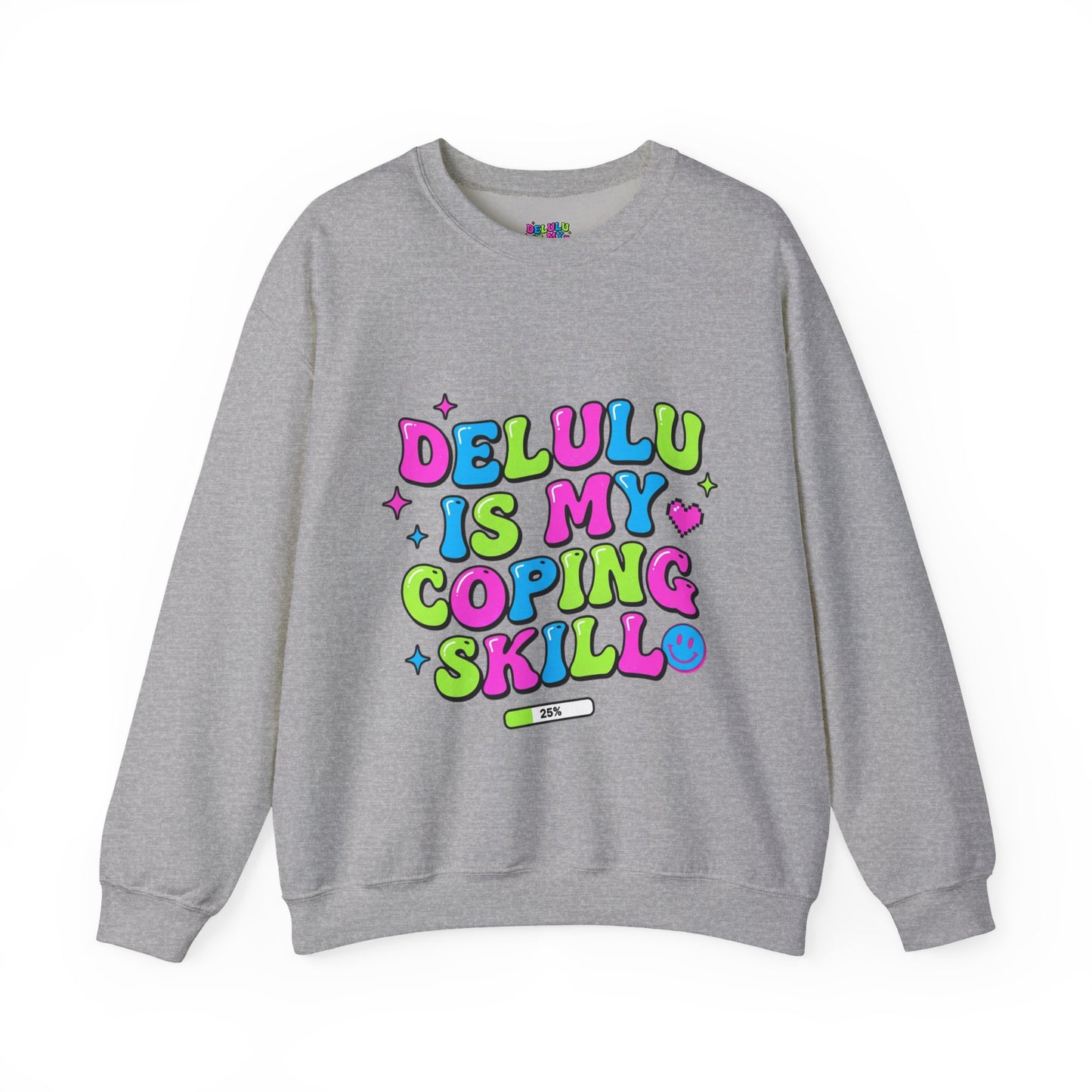 Delulu Is My Coping Skill Sweatshirt | Viral Slang, Bubble Type