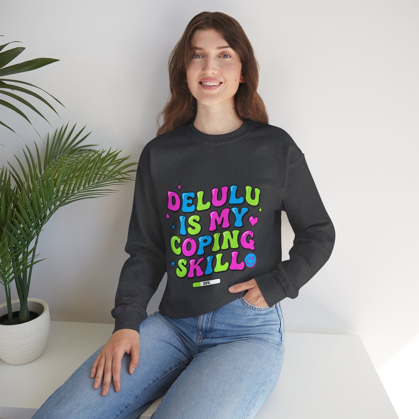 Delulu Is My Coping Skill Sweatshirt | Viral Slang, Bubble Type