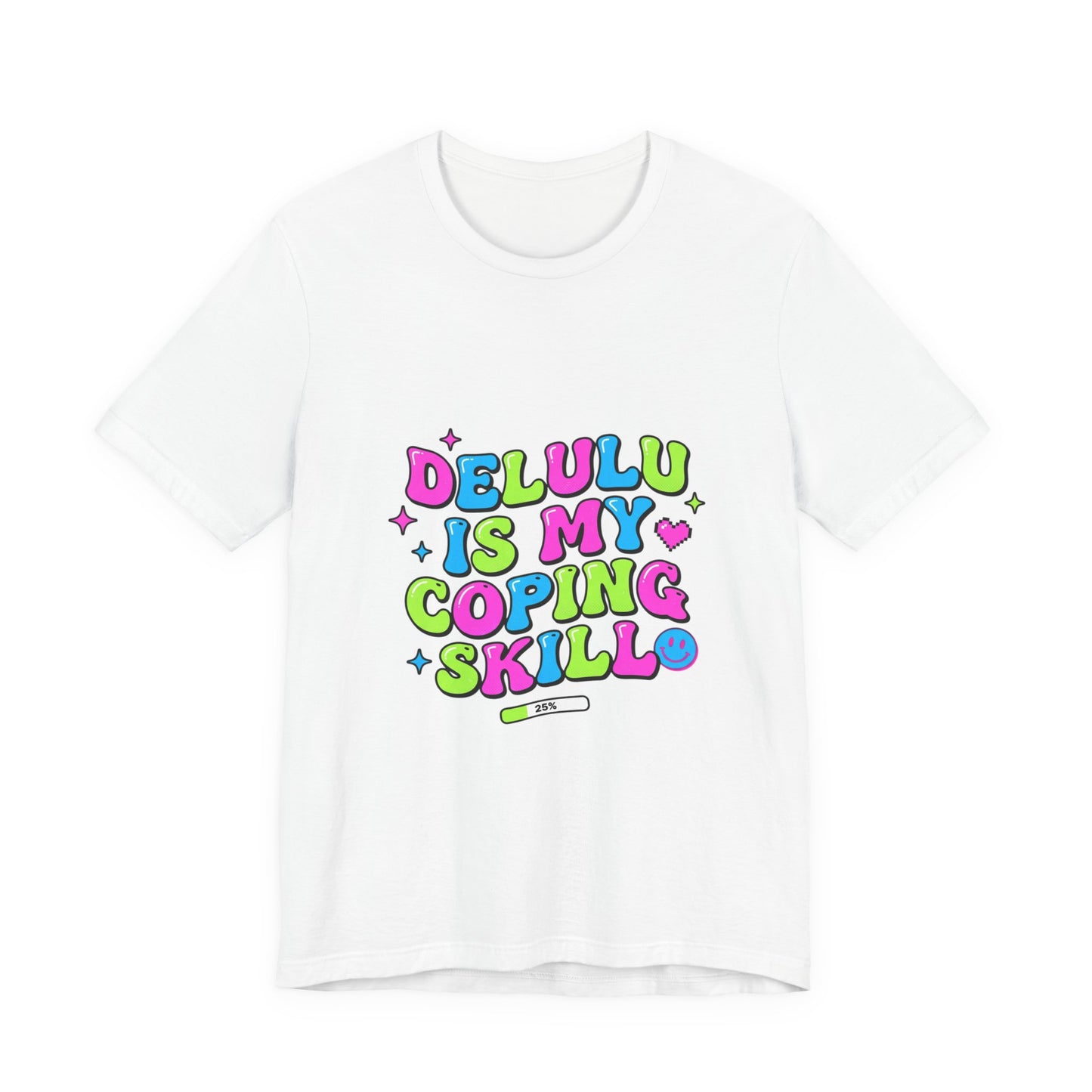 Delulu Is My Coping Skill T-Shirt | viral slang, meme shirt