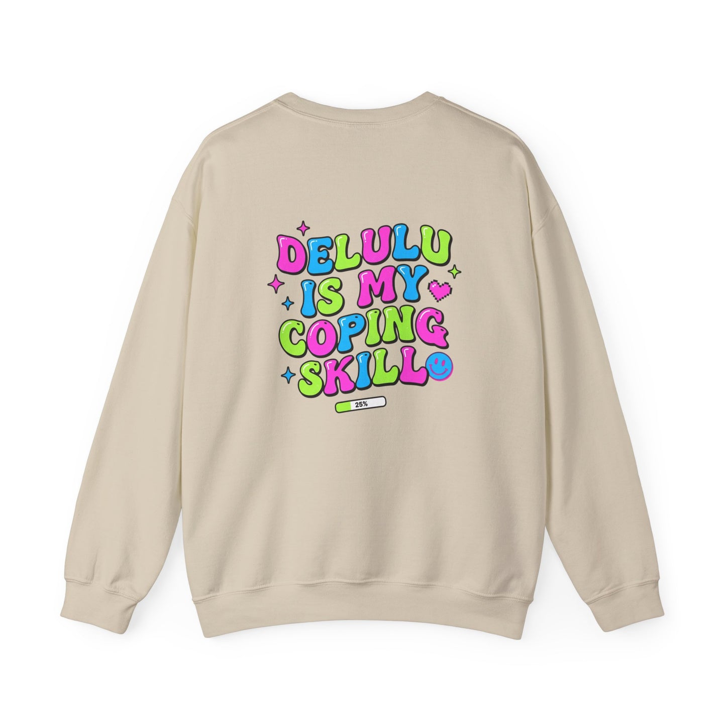 Delulu Is My Coping Skill Sweatshirt | Viral Slang, Bubble Type