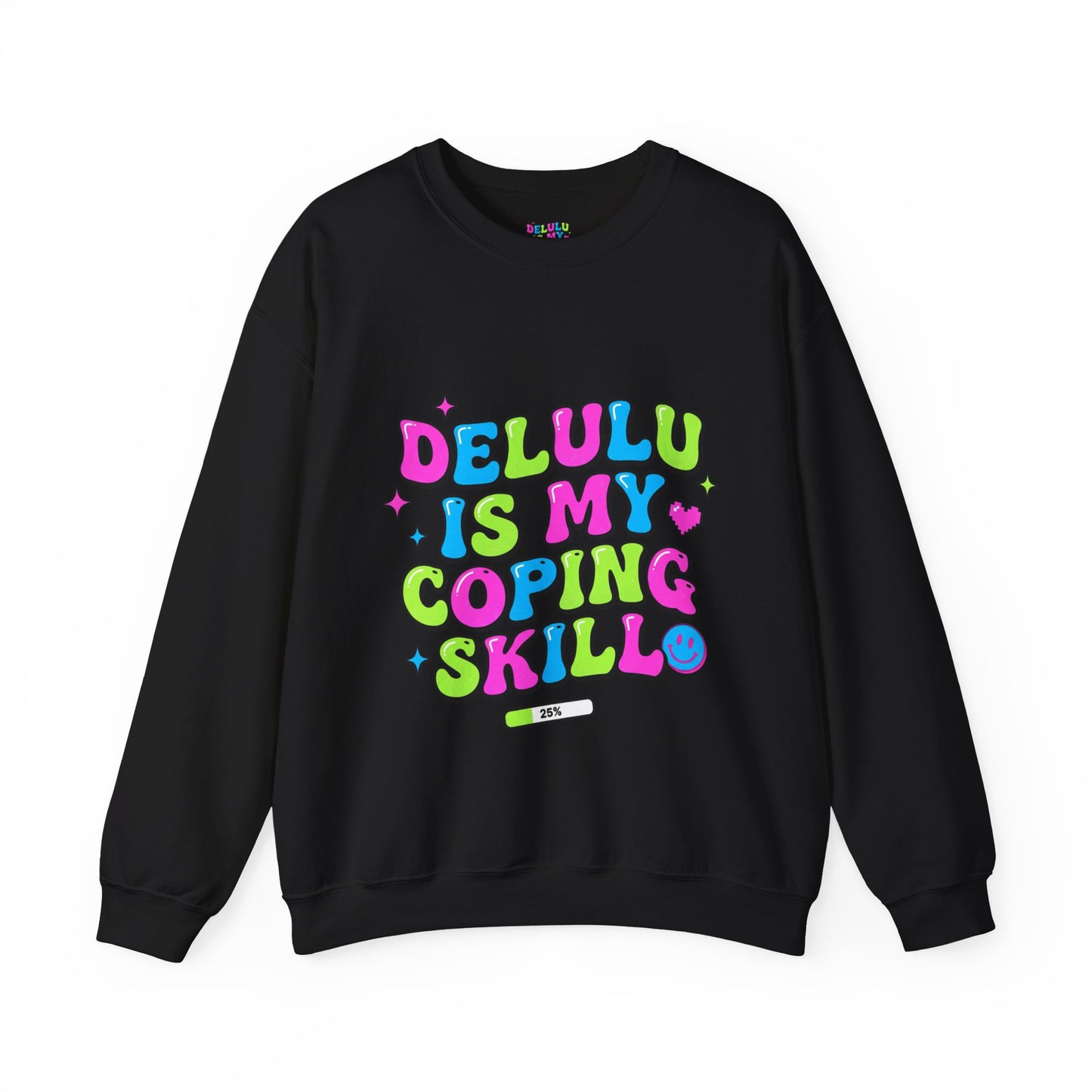 Delulu Is My Coping Skill Sweatshirt | Viral Slang, Bubble Type