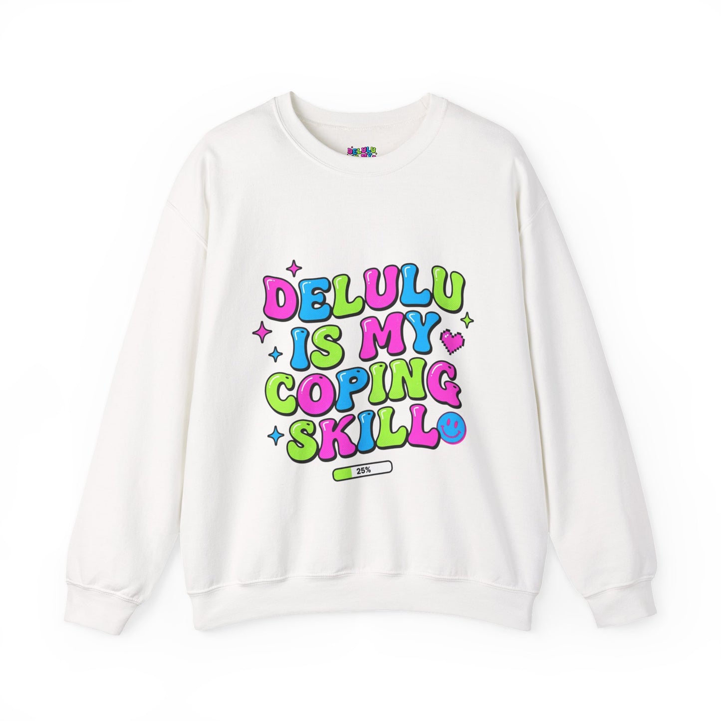 Delulu Is My Coping Skill Sweatshirt | Viral Slang, Bubble Type