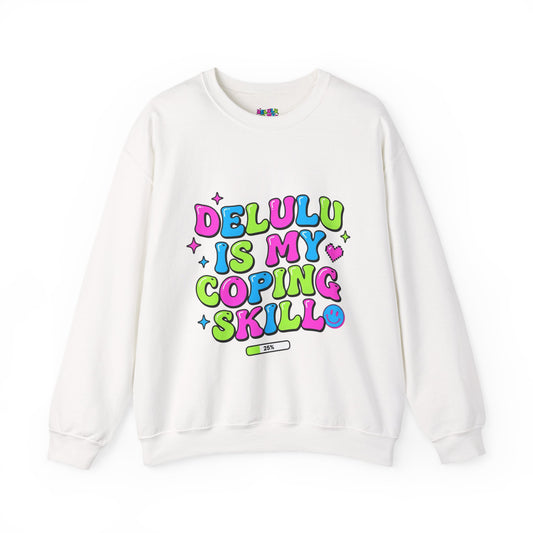 Delulu Is My Coping Skill Sweatshirt | Viral Slang, Bubble Type